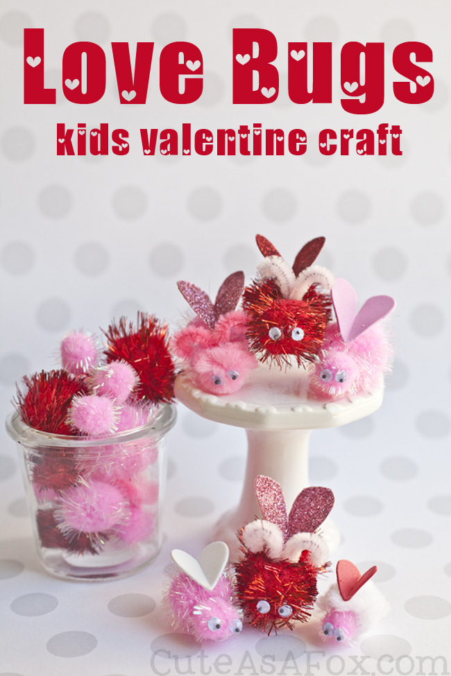 Love Bugs - a Valentine's Day kids craft. Common craft supplies like pom poms, pipe cleaners, foam, paper and googly eyes are all you need to create this cute and fun love bugs. 