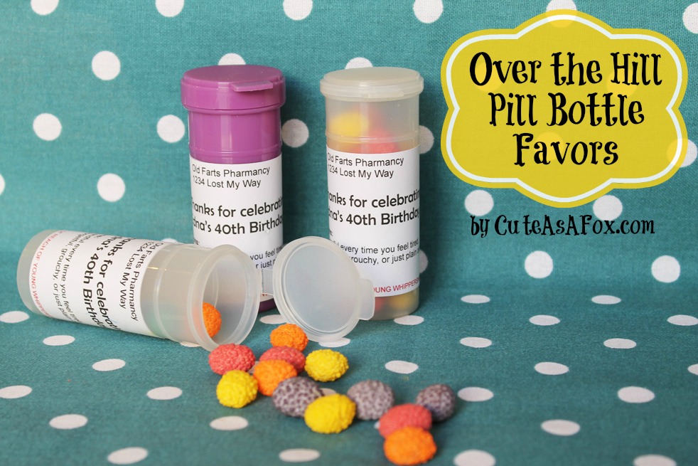 Over the Hill – Pill Bottle Party Favors